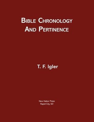 bokomslag Bible Chronology and Pertinence