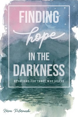 bokomslag Finding Hope in the Darkness