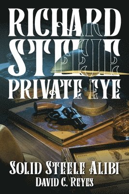 bokomslag Richard Steele Private Eye