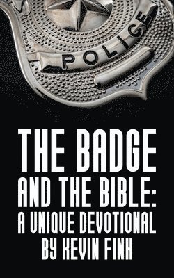 bokomslag The Badge and the Bible