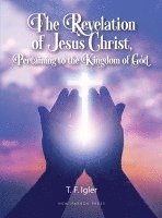 The Resurrection of Jesus Christ, Pertaining to the Kingdom of God 1