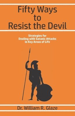William Glaze - Fifty Ways to Resist the Devil, Häftad