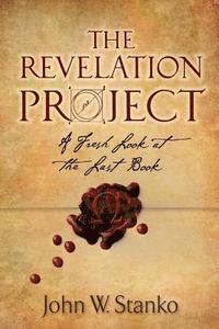 bokomslag The Revelation Project: A Fresh Look at the Last Book