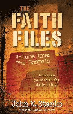 John W Stanko, John W. Stanko - Faith Files Volume 1, Häftad