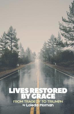 Lives Restored by Grace 1