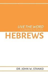 bokomslag Live the Word Commentary