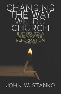 bokomslag Changing the Way We Do Church