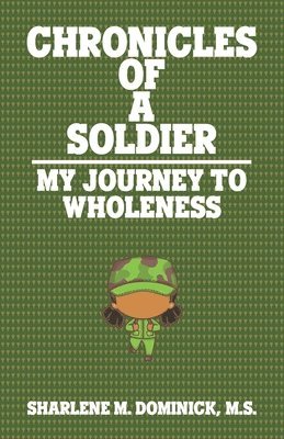 The Chronicles of a Soldier 1