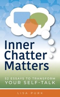 bokomslag Inner Chatter Matters