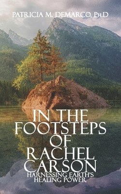 bokomslag In the Footsteps of Rachel Carson