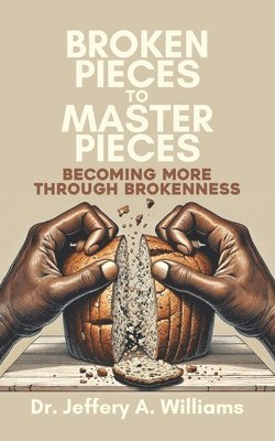 Broken Pieces to Master Pieces 1