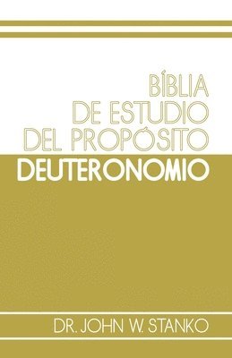 bokomslag Biblia de Estudio del Propósito: Deuteronomio