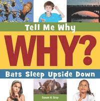 Susan H. Gray - Bats Sleep Upside Down, Inbunden. Tillgänglighet: Tillfälligt slut
