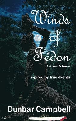Dunbar Campbell - Winds of Fédon, Häftad