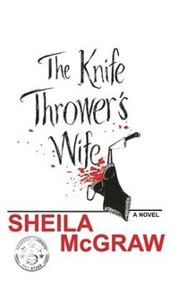bokomslag Knife Thrower's Wife