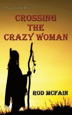 Crossing the Crazy Woman 1