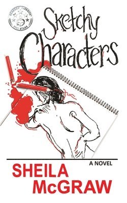 Sheila McGraw - Sketchy Characters, Häftad