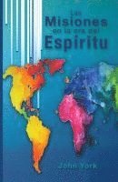 bokomslag Las Misiones en la era del Espiritu