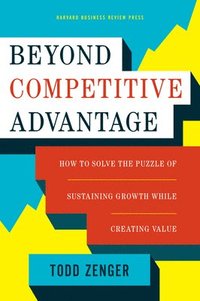 bokomslag Beyond Competitive Advantage