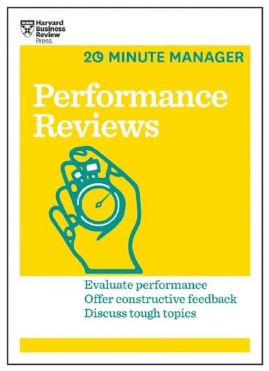 Harvard Business Review - Performance Reviews (HBR 20-Minute Manager Series), Häftad