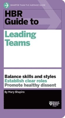 HBR Guide to Leading Teams (HBR Guide Series) 1