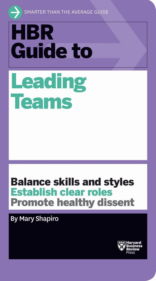 Mary Shapiro - HBR Guide to Leading Teams (HBR Guide Series), Häftad