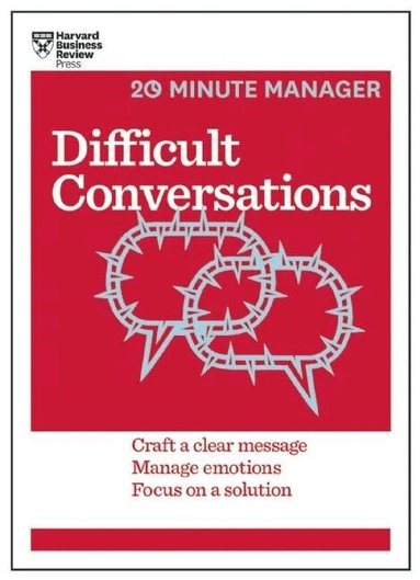 Harvard Business Review - Difficult Conversations (HBR 20-Minute Manager Series), Häftad