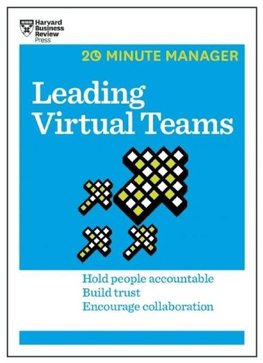 Harvard Business Review - Leading Virtual Teams (HBR 20-Minute Manager Series), Häftad