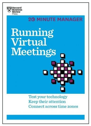 Harvard Business Review - Running Virtual Meetings (HBR 20-Minute Manager Series), Häftad