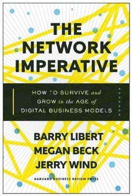 bokomslag The Network Imperative