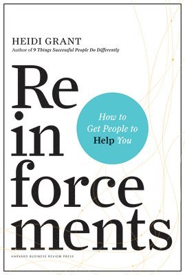 Heidi Grant - Reinforcements, Inbunden