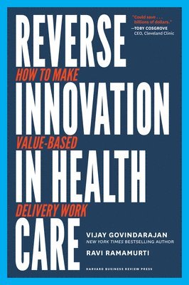 Reverse Innovation in Health Care 1