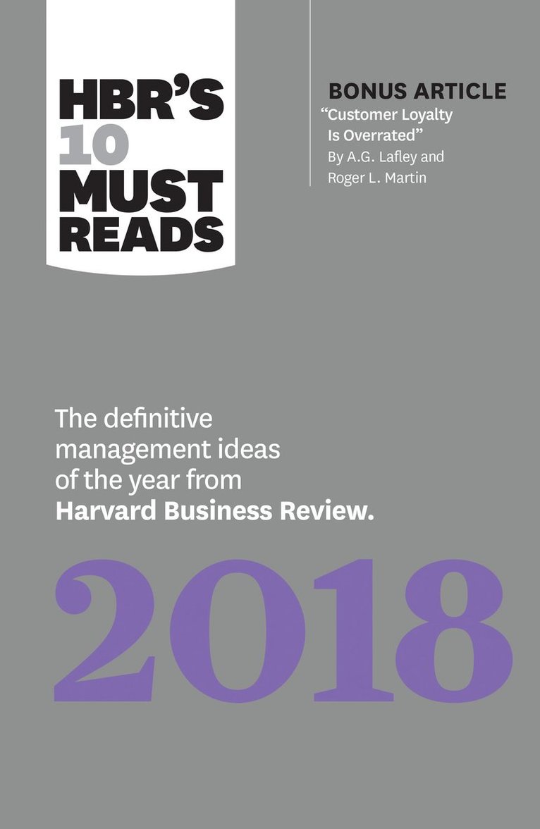 Harvard Business Review, Michael E. Porter, Robert S. Kaplan, Roger L. Martin, Daniel Kahneman, Harvard Business Review, Michael E Porter, Robert S Kaplan, Roger L Martin - HBR's 10 Must Reads 2018, Inbunden