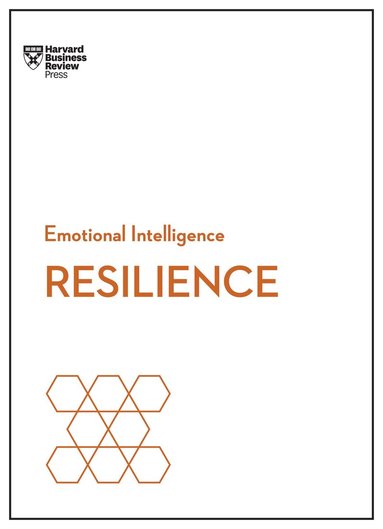 Harvard Business Review, Daniel Goleman, Jeffrey A. Sonnenfeld, Shawn Achor - Resilience (HBR Emotional Intelligence Series), Inbunden