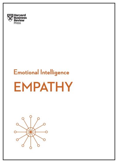 Harvard Business Review, Daniel Goleman, Annie McKee, Adam Waytz - Empathy (HBR Emotional Intelligence Series), Inbunden
