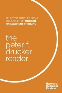 bokomslag The Peter F. Drucker Reader