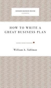 bokomslag How to Write a Great Business Plan