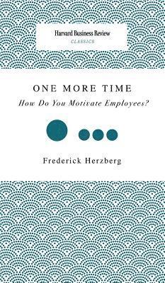 bokomslag One More Time: How Do You Motivate Employees?