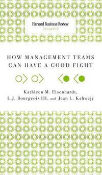bokomslag How Management Teams Can Have a Good Fight