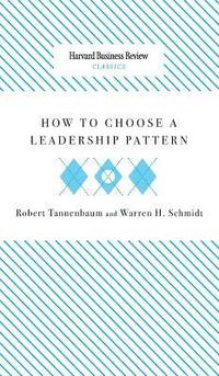 bokomslag How to Choose a Leadership Pattern