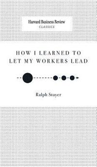 bokomslag How I Learned to Let My Workers Lead