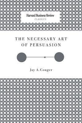 bokomslag The Necessary Art of Persuasion