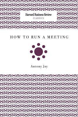 How to Run a Meeting