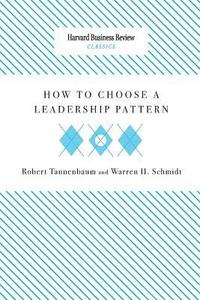 bokomslag How to Choose a Leadership Pattern