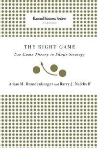 bokomslag Right Game: Use Game Theory to Shape Strategy