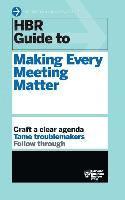 bokomslag HBR Guide to Making Every Meeting Matter (HBR Guide Series)