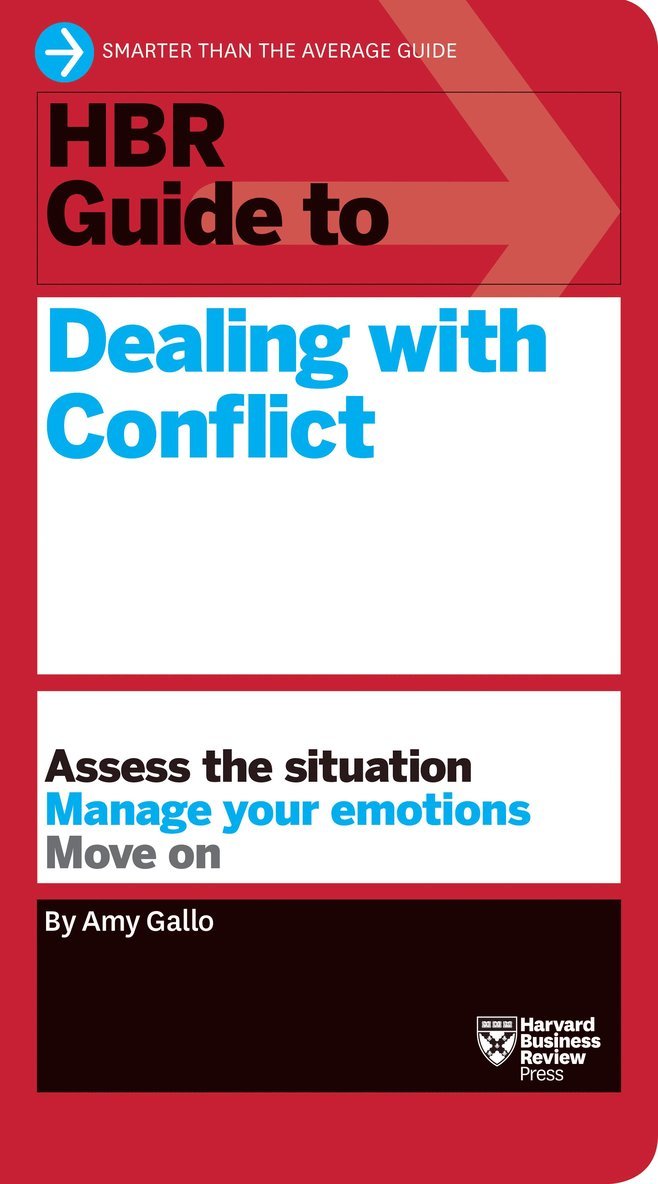 Amy Gallo - HBR Guide to Dealing with Conflict (HBR Guide Series), Inbunden