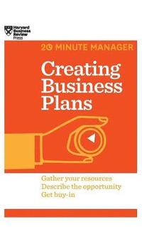 bokomslag Creating Business Plans (HBR 20-Minute Manager Series)