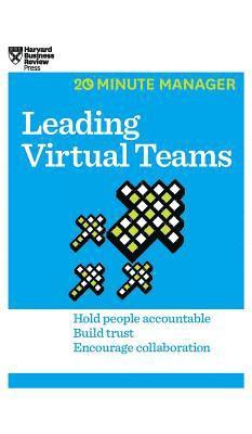 Leading Virtual Teams (HBR 20-Minute Manager Series) 1