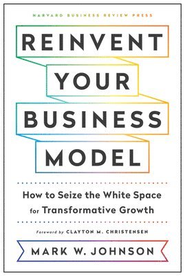 Reinvent Your Business Model 1